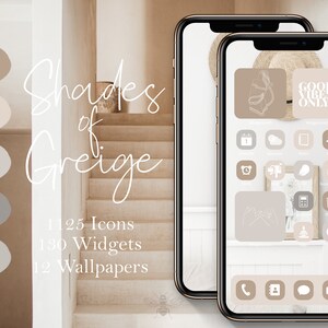 May include: A phone screen mockup with a beige and white color scheme. The phone screen displays a set of app icons with a minimalist design. The icons are arranged in a grid pattern and feature a variety of symbols, including a calendar, a cloud, a note, a music note, a clock, a mailbox, a bird, a house, a calculator, a photo, a meditation symbol, and a Facebook logo. The phone screen also displays a set of icons at the bottom of the screen, including a phone, a contact list, a message, and a video camera. The text "Good Vibes Only" is displayed on one of the app icons. The text "Shades of Greige" is displayed on the left side of the image. The text "125 Icons, 130 Widgets, 12 Wallpapers" is displayed below the text "Shades of Greige".