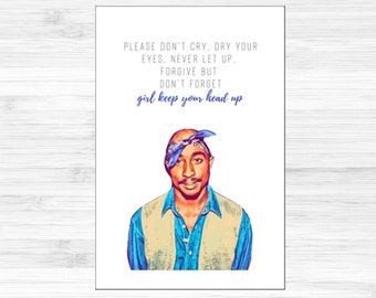 girl keep your head up | tupac