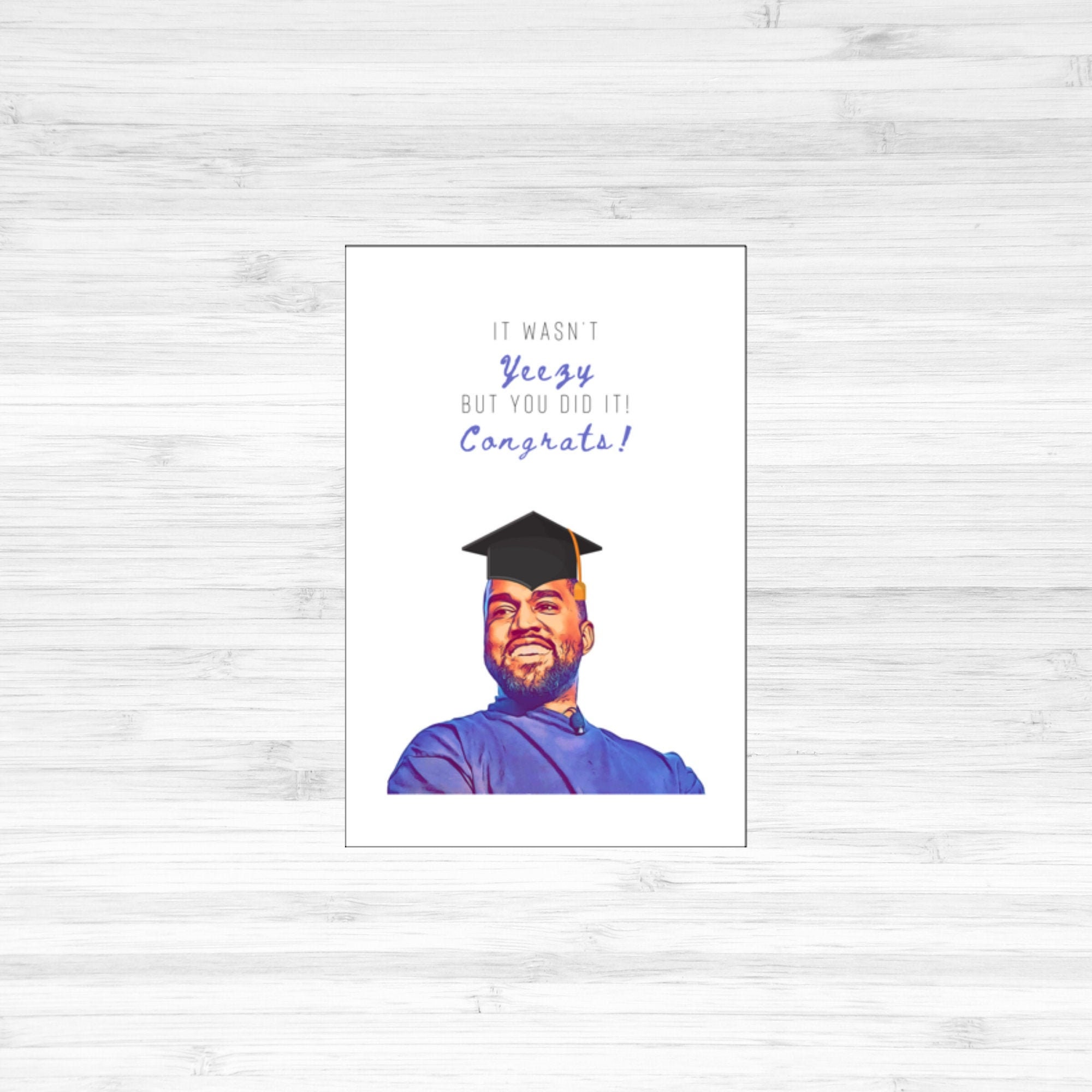 Kanye West Graduation Card! Class of 2023, Congrats Hip Hop Rap