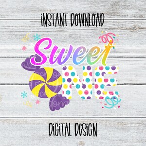 CANDY 1st birthday png digital download  sublimation or iron on transfer SWEET ONE printable girl&#39;s birthday shirt design