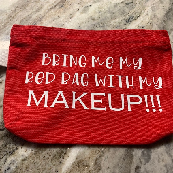 Bring Me My Red Bag With My Makeup!!! Digital Download