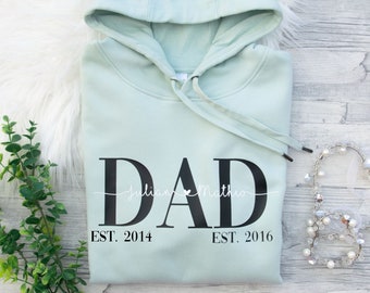 Dad Est | Papa since Hoodie personalisiert , Sweater ,T-Shirt, Hoodie, Dad Shirt, Sweater personalisiert, Vatertagsgeschenk, Weihnachten