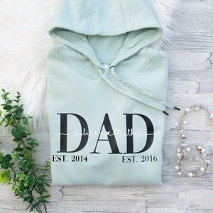 Dad Est | Papa since Hoodie personalisiert , Sweater ,T-Shirt, Hoodie, Dad Shirt, Sweater personalisiert, Vatertagsgeschenk, Weihnachten