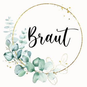 Könnte beinhalten: Ein goldener Kreisrahmen mit einem grünen Eukalyptuskranz und goldenem Glitzer. Das Wort "Braut" ist in schwarzer Kursivschrift im Rahmen geschrieben.