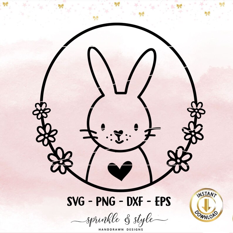 K&ouml;nnte beinhalten: Eine schwarz-wei&szlig;e Strichzeichnung eines Hasen in einem Blumenkranz. Der Hase hat ein Herz auf der Brust. Der Text unten lautet "SVG - PNG - DXF - EPS" und "sprinkle & style HANDDRAWN DESIGNS". Ein goldenes "SOFORT-DOWNLOAD"-Abzeichen befindet sich unten rechts.