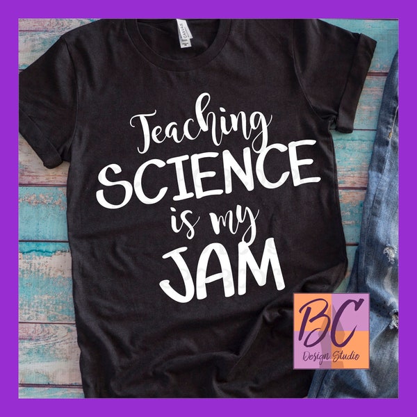 Teaching Science is my Jam svg, Teacher svg, school shirt, Science teacher svg, png, svg, dxf, teacher team, BCDS Purple O, bcdspo