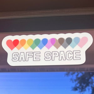 Safe Space Vinyl Sticker | 7 x 2 inch | Waterproof, Fade Resistant