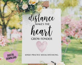 Social Distance Wedding Sign, Printable Covid Social Distance Sign for Covid Weddings, Distance makes the heart grow fonder