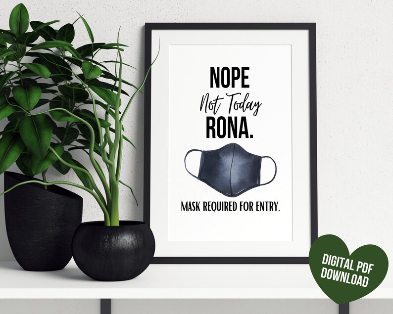 not today rona
