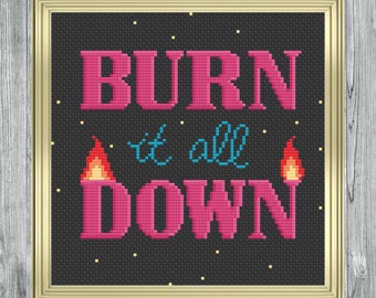 Activist Cross Stitch Pattern (Instant PDF Download) Burn it all Down political activism counted cross stitch