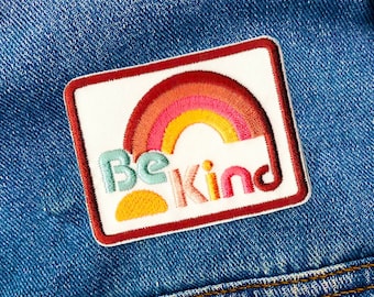 Be Kind Patch |  Be Kind with Rainbow Embroidered Iron-On Patch Applique | Trendy, Weird, Fun Patches That We Love To Wear | FREE SHIPPING