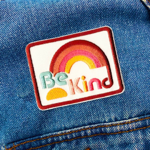 Be Kind Patch |  Be Kind with Rainbow Embroidered Iron-On Patch Applique | Trendy, Weird, Fun Patches That We Love To Wear | FREE SHIPPING