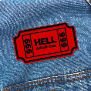 Ticket To Hell Patch | Embroidered Iron-On  Patch | Trendy, Weird, Fun Patches That We Love To Wear | FREE SHIPPING