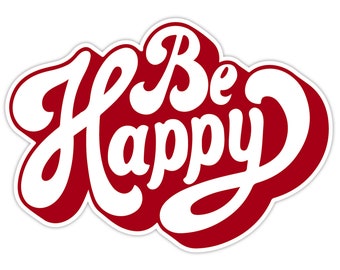 Be Happy Sticker / Adesivi alla moda, strani e divertenti per la tua bottiglia d'acqua o laptop / SPEDIZIONE GRATUITA