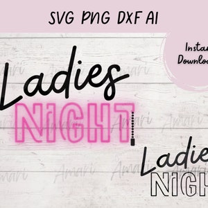 Ladies Night Svg, Descarga digital, Girls Night Shirt Ideas, Girls Trip Cricut Files, Girls Trip Svg, Png, Dxf, Ai Files, Bachelorette