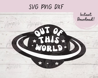 Out of This World Planet SVG: Space Theme Layered File (Digital Download)