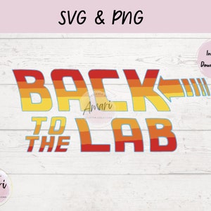 Back to the Lab SVG and PNG, Back to the Future Lab Week Theme