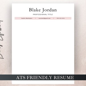 May include: A white resume template with a pink header bar. The header bar contains the text "Blake Jordan", "PROFESSIONAL TITLE", "Seattle, Washington", "youremall@gmail.com", and "555-111-1111". The text "ATS FRIENDLY RESUME" is at the bottom of the page.