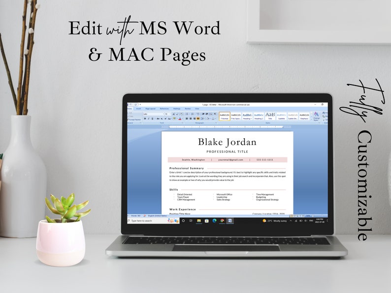 May include: A laptop computer displaying a resume template in Microsoft Word. The resume template is for Blake Jordan, and includes sections for professional summary, skills, and work experience. The text "Fully Customizable" is written vertically on the right side of the image.