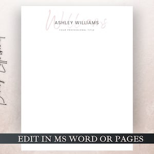 May include: A white letterhead template with the text "ASHLEY WILLIAMS" and "YOUR PROFESSIONAL TITLE" in a pink script font. The text "EDIT IN MS WORD OR PAGES" is at the bottom of the page.