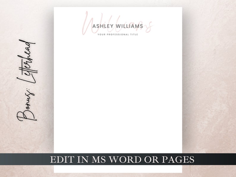 May include: A white letterhead template with the text "ASHLEY WILLIAMS" and "YOUR PROFESSIONAL TITLE" in a pink script font. The text "EDIT IN MS WORD OR PAGES" is at the bottom of the page.