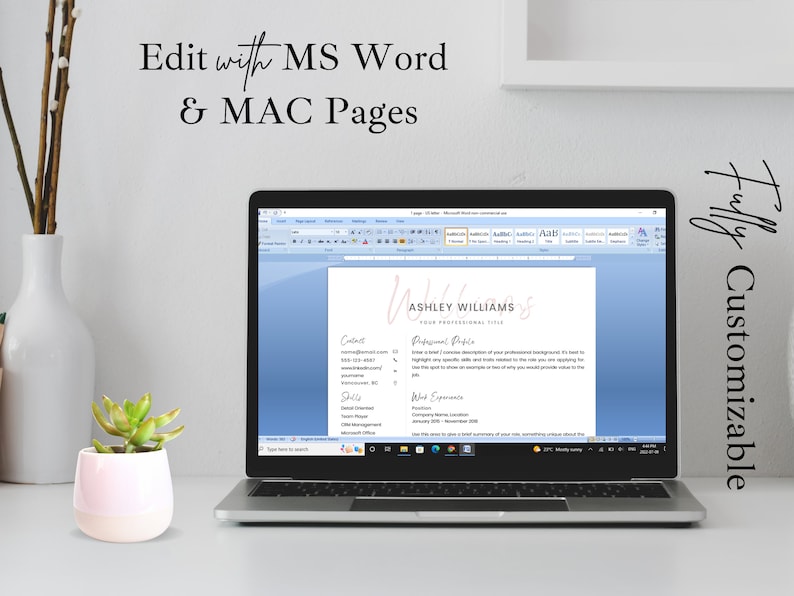 May include: A laptop computer displaying a resume template in Microsoft Word. The resume template is customizable and includes sections for contact information, skills, and work experience. The text "Edit with MS Word & MAC Pages" is displayed above the laptop. The text "Fully Customizable" is displayed to the right of the laptop.