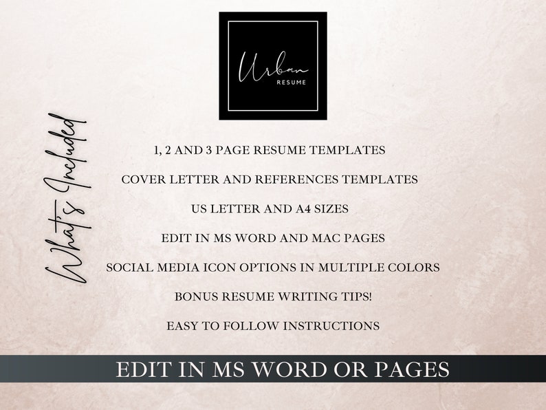 May include: A digital download of resume templates in US Letter and A4 sizes. The templates are editable in Microsoft Word and Pages. The download includes 1, 2, and 3 page resume templates, cover letter and references templates, social media icon options in multiple colours, and bonus resume writing tips.