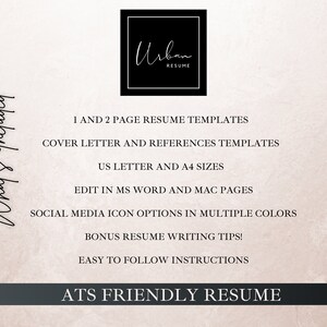 May include: A digital download of resume templates for job seekers. The text on the image reads "What's Included", "Urban Resume", "1 and 2 page resume templates", "Cover letter and references templates", "US Letter and A4 sizes", "Edit in MS Word and Mac Pages", "Social media icon options in multiple colours", "Bonus resume writing tips!", "Easy to follow instructions", and "ATS Friendly Resume".