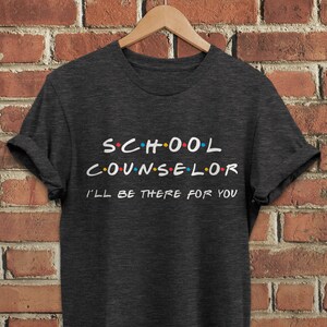 Aragon Alley School Counselor Ill be There for You Sweatshirt Aragon Alley School Counselor Ill be There for You Sweatshirt