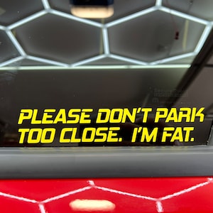 Don’t Park Too Close Decals