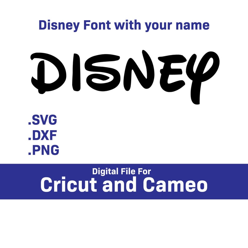 Download Svg Png Dxf Digital File For Cricut Your Name In Disney Font Clip Art Art Collectibles