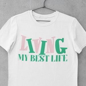 Living My Best Life svg, Black Woman svg, Black men svg, Living life to the fullest, Black pride, BLM, African American