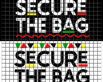 Secure the Bag svg, Secure the Bag png, Get to the bag svg, Vinyl SVG, tshirt designs, Vinyl shirts, cricut, silhouette, African American