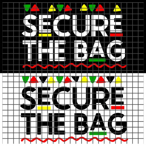 Secure the Bag Svg Secure the Bag Png Get to the Bag Svg Etsy