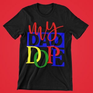 Dope Dad svg, My Dad dope svg, Dope Dad cut files, Dope svg, Black Owned Business, cricut cutfiles, afroamericano