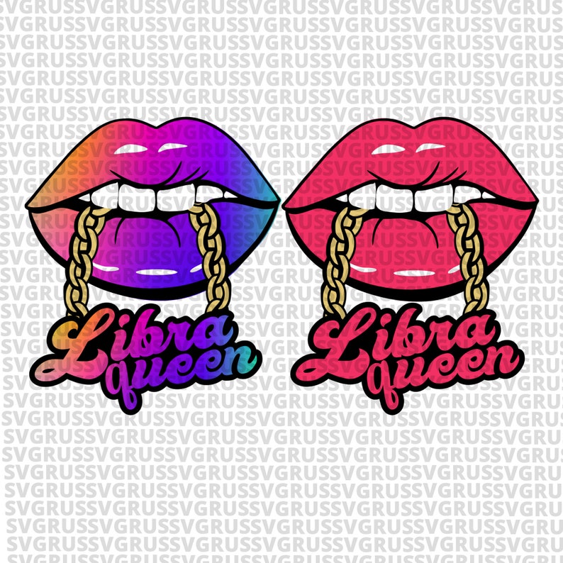 Download Libra Queen Zodiac Lips SVG Birthday svg birthday girl svg ...