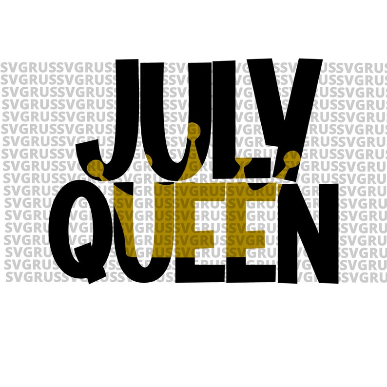 Download July Birthday svg birthday girl svg birthday queen svg | Etsy