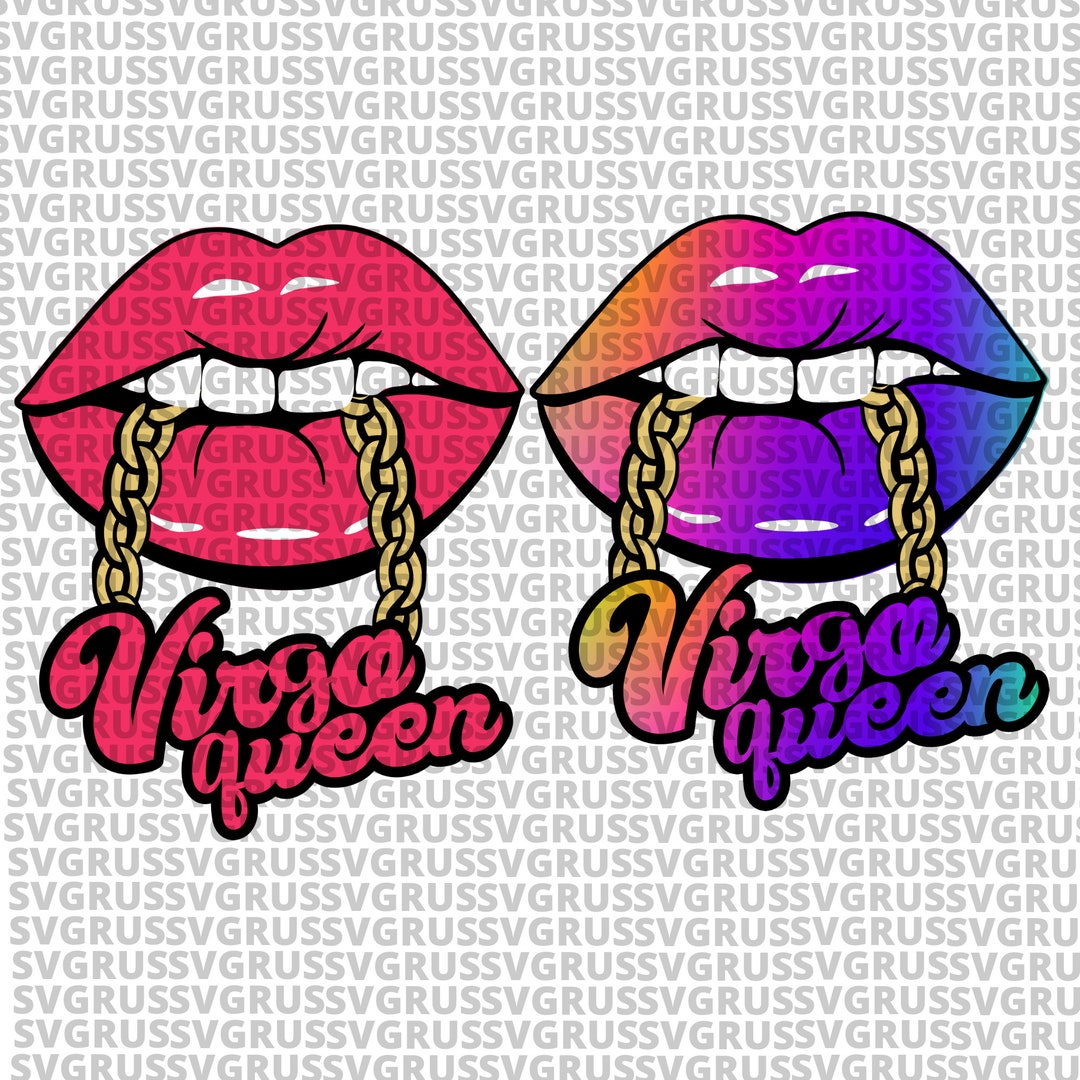 Virgo Queen Zodiac Lips SVG, Birthday Svg, Birthday Girl Svg, Zodiac Svg, Virgo Svg, Birthday ...