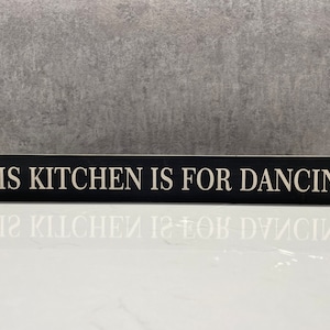 This Kitchen Is For Dancing - Vintage Style Wooden Sign | For home/kitchen|