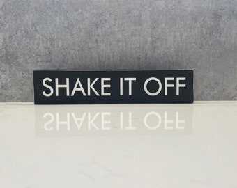 Shake It Off -  Vintage Style Wooden Sign | for home/lounge/bedroom | swiftie