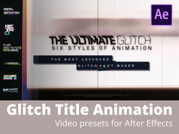 70 Glitch Title Animation Presets Pack | Glitch Text Maker For After Effects | AEP - 6 Styles , Video Glitch Presets / Video Transitions