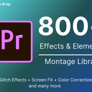 Premiere Library - Most Handy Effects - 800+ Effects and Elements for Premiere Pro /4K Ready / Chromatics /Glitch Effects/Twitch Transitions