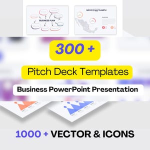 May include: A yellow rectangle with the text "300+ Pitch Deck Templates" and "Business PowerPoint Presentation". Below the rectangle is a white rectangle with the text "1000+ VECTOR & ICONS". The image also shows a few examples of PowerPoint slides with different charts and graphs.