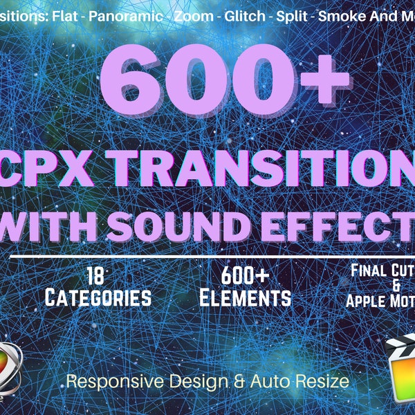 Plus de 600 transitions vidéo FCPX pour Final Cut Pro X Flat/Zoom/Light/Glitches/Smoke Motion Graphics Sound FX Presets 4K Toute résolution transparente