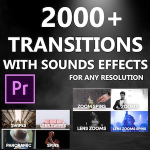 May include: A promotional graphic with the text "2000+ TRANSITIONS WITH SOUNDS EFFECTS FOR ANY RESOLUTION." The Adobe Premiere Pro logo is in the lower left corner. Below are examples of transitions, including "ZOOM SPINS" and "ZOOMS."