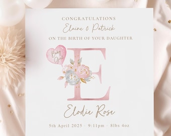 May include: A baby announcement card with the text "CONGRATULATIONS Elaine & Patrick ON THE BIRTH OF YOUR DAUGHTER." The card features a pink floral "E" and a pink heart-shaped balloon that says "Baby Girl." The baby's name, Elodie Rose, is also displayed.