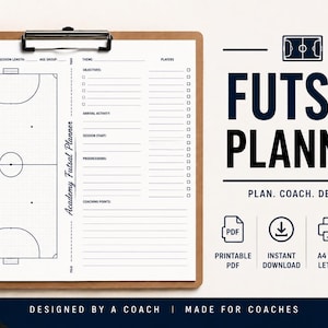 May include: A brown clipboard holding a white Academy Futsal Planner sheet with a court diagram, session details, and player list. Text includes FUTSAL PLANNER, PLAN. COACH. DEVELOP., PRINTABLE PDF, INSTANT DOWNLOAD, A4 & US LETTER, COACH APPROVED.