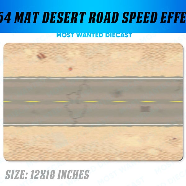1/64 Diorama Desk Mat Desert Road Speed Effect