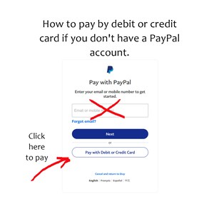 May include: A screenshot of a PayPal payment page with a red X over the option to pay with PayPal. The text "Pay with Debit or Credit Card" is highlighted with a red arrow, indicating that this is the preferred payment method.