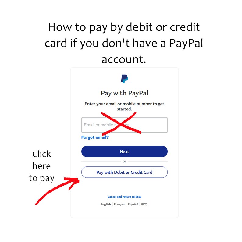 May include: A screenshot of a PayPal payment page with a red X over the option to pay with PayPal. The text "Pay with Debit or Credit Card" is highlighted with a red arrow, indicating that this is the preferred payment method.